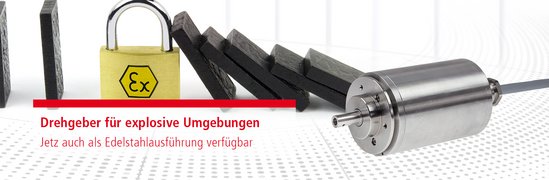 Drehgeber für explosive Umgebungen Drehgeber für explosive Umgebungen